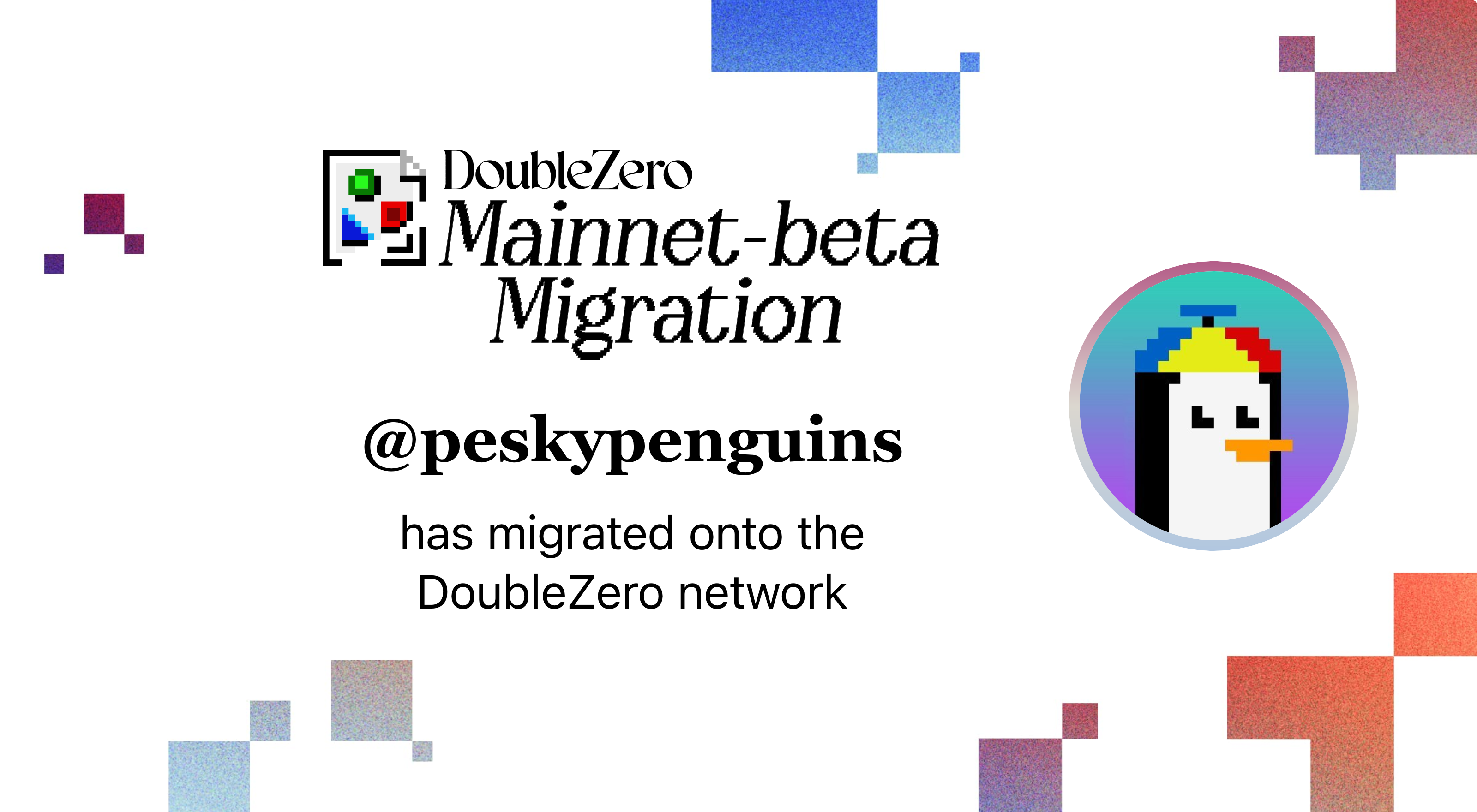 Celebratory graphic of Pesky Penguins joining the DoubleZero Network